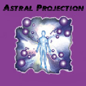 Astral (Astral Projection)