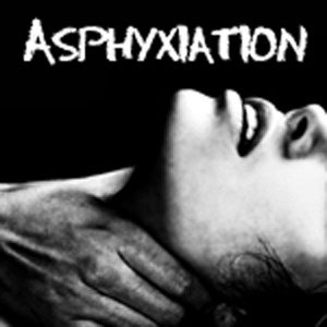 Asphyxiation